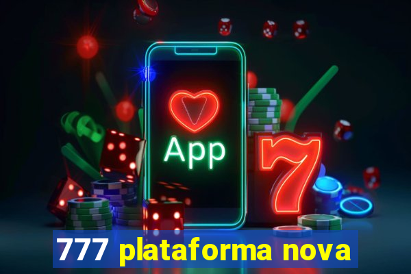 777 plataforma nova